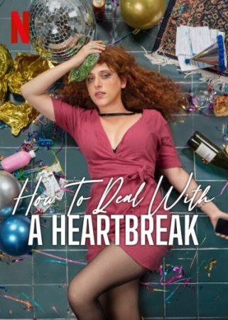 فيلم How to Deal with a Heartbreak 2023 مترجم