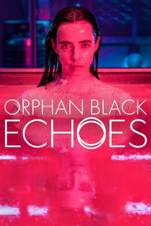 مسلسل Orphan Black Echoes الموسم الاول الحلقة 10 مترجمة