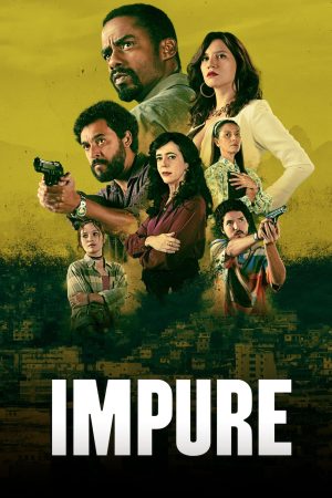 مسلسل Impuros الموسم  الرابع الحلقة 10 والاخيرة