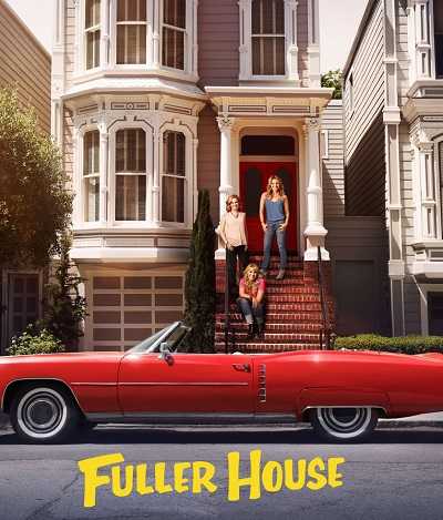 مسلسل Fuller House الموسم الرابع الحلقة 11 مترجمة