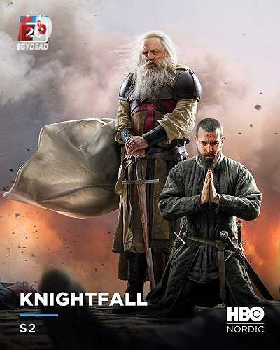 مسلسل Knightfall الموسم الثاني الحلقة 6 مترجمة