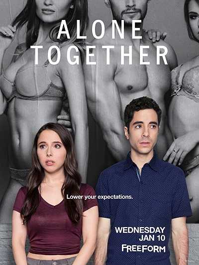 مسلسل Alone Together الموسم الاول الحلقة 10 والاخيرة مترجمة