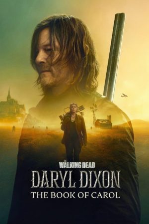 مسلسل The Walking Dead Daryl Dixon الموسم الثاني الحلقة 6 والاخيرة مترجمة