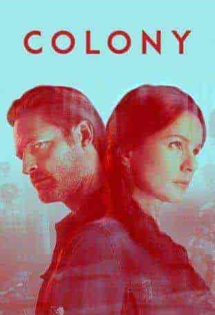 مسلسل Colony الموسم الثالث الحلقة 13 والاخيرة