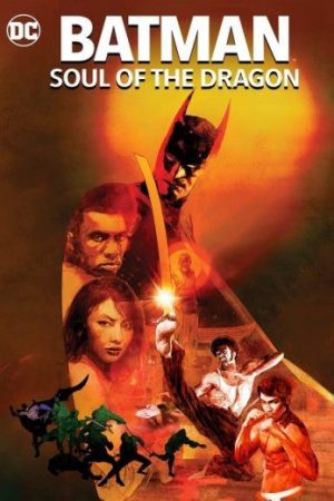 فيلم Batman: Soul of the Dragon 2021 مدبلج
