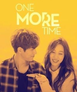 مسلسل One More Time / مرة أخرى الحلقة 8 الأخيرة مترجمة