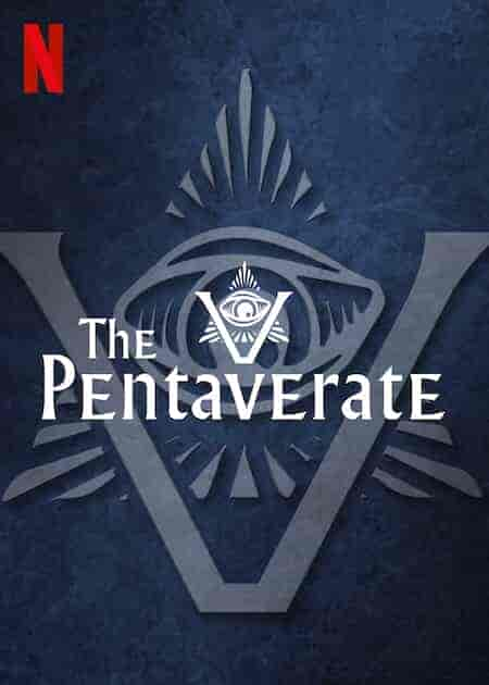 مسلسل The Pentaverate الموسم الاول الحلقة 6 والاخيرة مترجمة