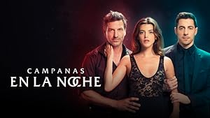 مسلسل Campanas en la noche الموسم الاول الحلقة 77 مترجمة