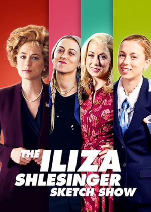 مسلسل The Iliza Shlesinger Sketch Show الموسم الاول الحلقة 6 والاخيرة مترجمة