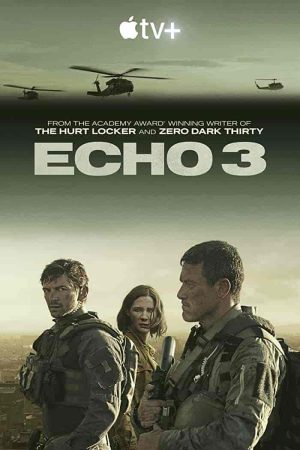 مسلسل Echo 3 الموسم الاول الحلقة 10 والاخيرة مترجمة