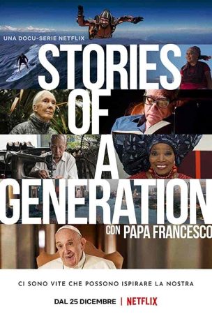 مسلسل Stories of a Generation – with Pope Francis الموسم الاول الحلقة 4 والاخيرة مترجمة