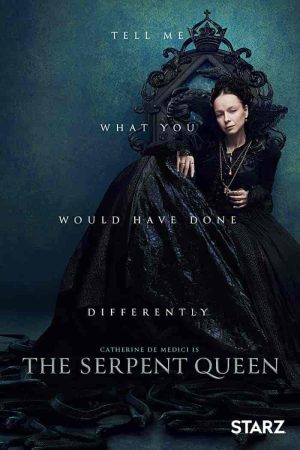 مسلسل The Serpent Queen الموسم الاول الحلقة 8 والاخيرة مترجمة