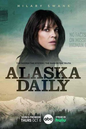 مسلسل Alaska Daily الموسم الاول الحلقة 11