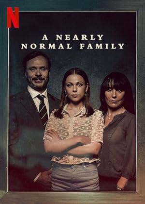 مسلسل A Nearly Normal Family الموسم الاول الحلقة 6 والاخيرة