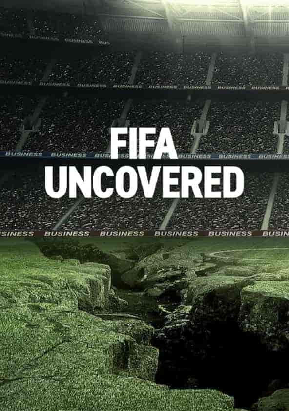 مسلسل FIFA Uncovered الموسم الاول الحلقة 4 والاخيرة مترجمة