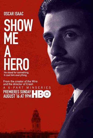 مسلسل Show Me a Hero الموسم الاول الحلقة 6 والاخيرة مترجمة