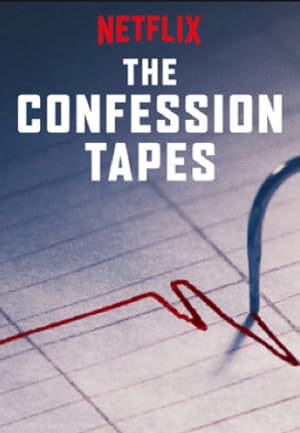 مسلسل The Confession Tapes الموسم الاول الحلقة 7 والاخيرة مترجمة