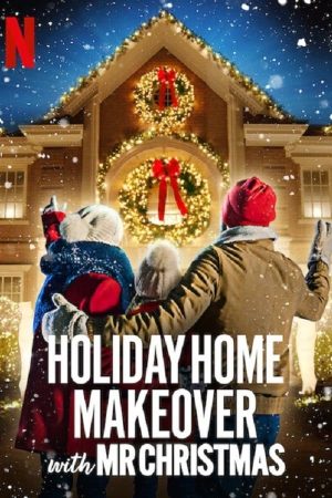 مسلسل Holiday Home Makeover with Mr. Christmas الموسم 1 الحلقة 1