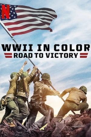 مسلسل WWII in Color: Road to Victory الموسم 1 الحلقة 1