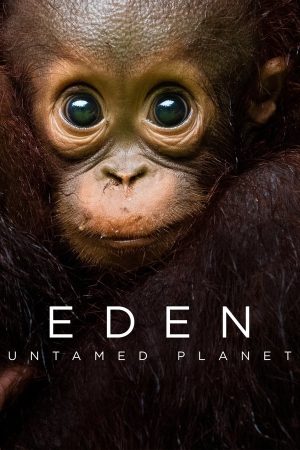 مسلسل Eden: Untamed Planet الموسم 1 الحلقة 2