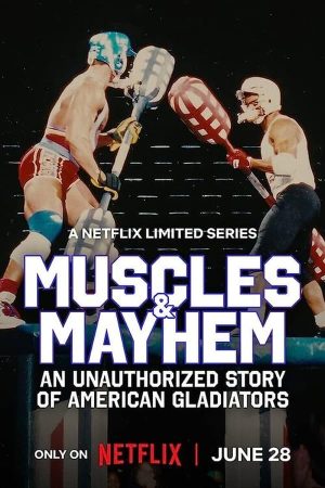 مسلسل Muscles & Mayhem: An Unauthorized Story of American Gladiators الموسم 1 الحلقة 1