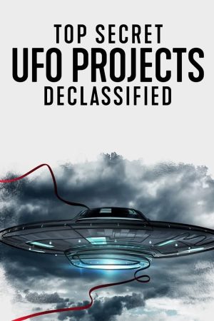 مسلسل Top Secret UFO Projects: Declassified الموسم 1 الحلقة 1